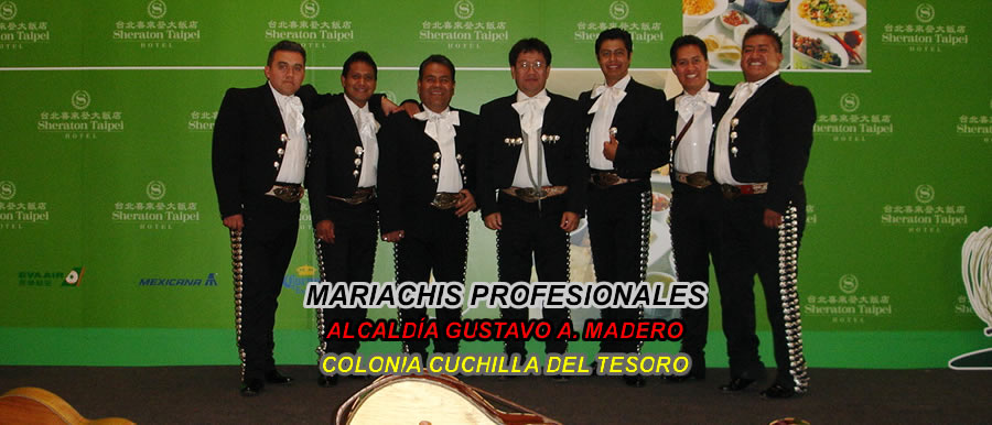 mariachis Cuchilla del Tesoro | Gustavo A. Madero