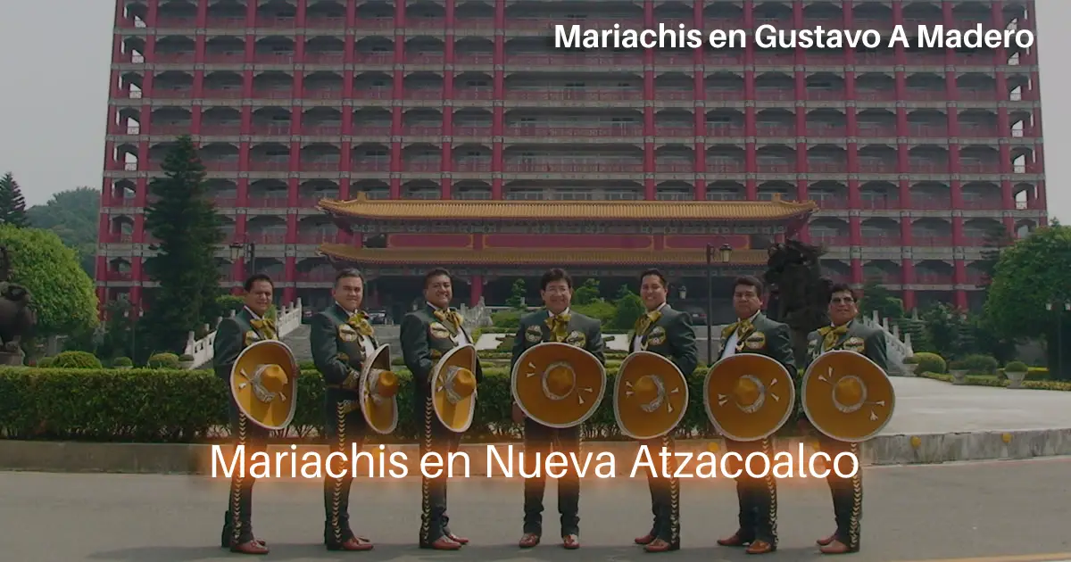mariachis Nueva Atzacoalco Gustavo A. Madero